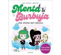 Menta y Burbuja 2 - Una vecina muy mágica: Con letra MAYÚSCULA para que niños y niñas a partir de 6 años aprendan a leer solos