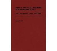 Mental and Social Disorder in Sub-Saharan Africa, Contributions in Afro-American and African Studies Leland V. Bell (Auteur)