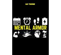 MENTAL ARMOR: Psychological tricks that will give you a bulletproof mindset: manipulative behavior, dark human psychology, dark psychology techniques