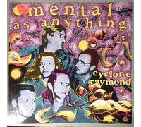 Mental As Anything – Cyclone Raymond