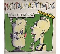Mental As Anything - Don't Tell me Now (Ext. Mix, 1987) [Import]