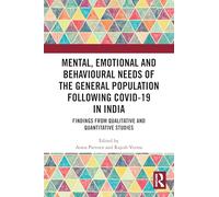 Mental, Emotional and Behavioural Needs of the General Population Following COVID-19 in India