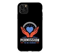 Mental Emotional Wellness Permission to Be Human Coque pour iPhone 11 Pro Max