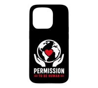 Mental Emotional Wellness Permission to Be Human Coque pour iPhone 15 Pro