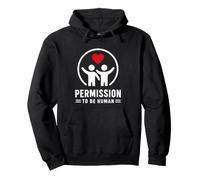 Mental Emotional Wellness Permission to Be Human Sweat à Capuche
