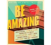 Mental Floss Presents Be Amazing
