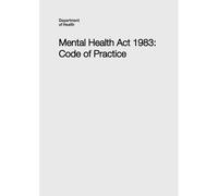 Mental Health Act 1983 Code Of Practice