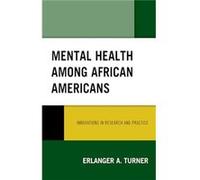 Mental Health among African Americans by Erlanger A. Turner Unknown (Auteur)