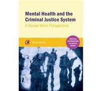 Mental Health And Criminal Justice: A Social Work Perspective (Critical Approaches To Mental Health) (Paperback) Ian Cummins, (Auteur)