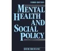 Mental Health and Social Policy by David Mechanic (1989-01-03)