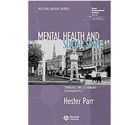 Mental Health and Social Space, Rgs-Ibg Book Series Parr Parr (Auteur)