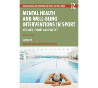 Mental Health and Wellbeing Interventions in Sport Mental Health and Wellbeing Interventions in Sport (Auteur)