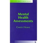 Mental Health Assessments, Living With Serious Mental Illness , No 2 Gwen Howe (Auteur)