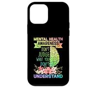 Mental Health Awareness Dont Judge What You Don't Understand Coque pour iPhone 12 Mini