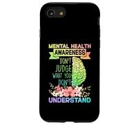 Mental Health Awareness Dont Judge What You Don't Understand Coque pour iPhone SE (2020) / 7/8