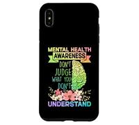 Mental Health Awareness Dont Judge What You Don't Understand Coque pour iPhone XS Max