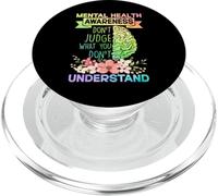 Mental Health Awareness Dont Judge What You Don't Understand PopSockets PopGrip pour MagSafe