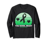 Mental Health Check in You Good Bruh Ruban Vert Humour Manche Longue