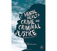 Mental Health, Crime and Criminal Justice: Responses and Reforms - [Version Originale] Inconnu (Auteur)