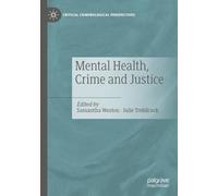 Mental Health, Crime and Justice