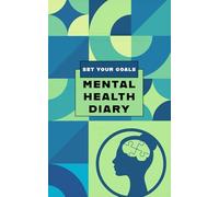 Mental Health Diary - Journal for tracking your moods, feelings and well-being: #005