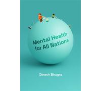Mental Health for All Nations - Dinesh Bhugra - The MIT Press - ebook (ePub) - Livre