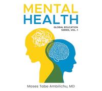 Mental Health Global Education Series Vol 1