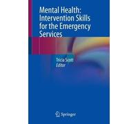 Mental Health: Intervention Skills For The Emergency Services