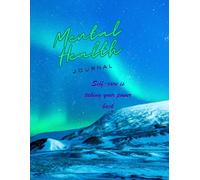 Mental Health Journal: Self-care Is Taking Your Power Back