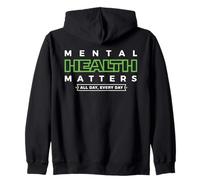 Mental Health Matters MENTAL HEALTH MATTERS ALL DAY EVERY Sweat à Capuche