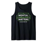 Mental Health Matters MENTAL HEALTH MATTERS EVERY DAY Débardeur