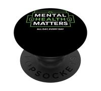 Mental Health Matters MENTAL HEALTH MATTERS EVERY DAY PopSockets PopGrip Adhésif