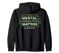 Mental Health Matters MENTAL HEALTH MATTERS EVERY DAY Sweat à Capuche