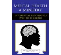 Mental Health & Ministry: Influential Individuals (Men of the Bible)