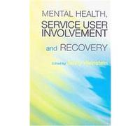 Mental Health, Service User Involvement and Recovery