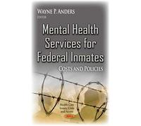 Mental Health Services For Federal Inmates