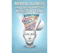 Mental Illness and Loving the God Who Gave It to Me