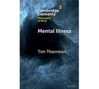 Mental Illness by Thornton & Tim University of Central Lancashire & Preston Thornton Tim University of Central Lancashire Preston (Auteur)