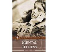 Mental Illness, Health And Medical Issues Today Marie L. Thompson (Auteur)
