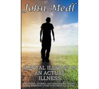 Mental Illness Is An Actual Illness