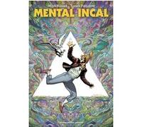 Mental Incal Mark Russell (Auteur), Yannick Paquette (Dessinateur)