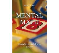 MENTAL MATH: From Ancient Coins to Crypto