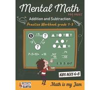 Mental Math Practice addition and subtraction Workbook grades 1-3 ages 6-8: 100 Math puzzle book for kids elementary school for 6-8 years | Logical ... | Math exercise first second and third grades