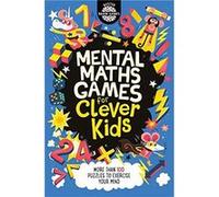 Mental Maths Games for Clever Kids(r): Volume 11