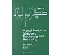 Mental Models in Discourse Processing and Reasoning, Advances in Psychology Series