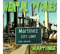 Mental Pygmies - Martinez