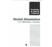 Mental Simulation, Readings in Mind and Language ; 4 Tony Stone (Auteur)