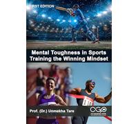 Mental Toughness in Sports: Training the Winning Mindset