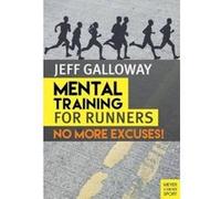 Mental Training for Runners - [Version Originale] Jeff Galloway (Auteur)