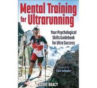 Mental Training for Ultrarunning by Addie J. Bracy Addie J. Bracy (Auteur)